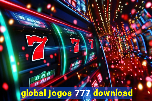 global jogos 777 download